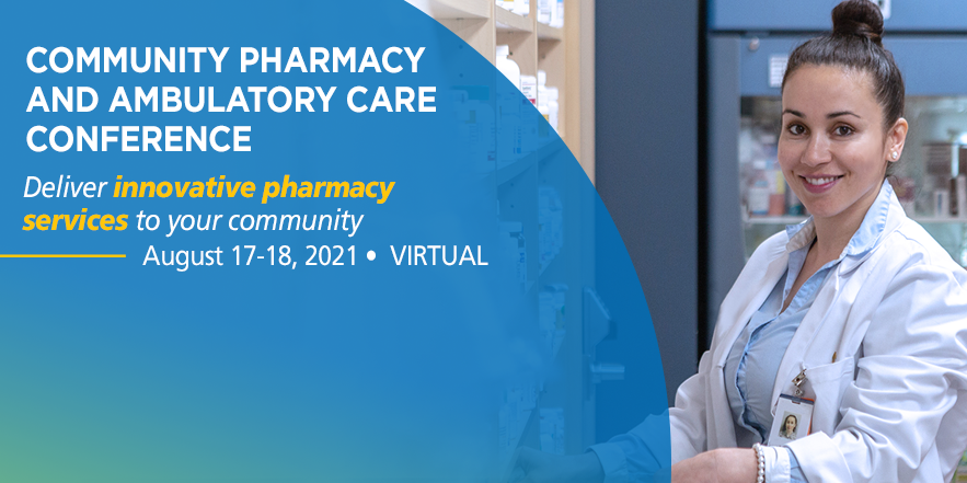 Community Pharmacy and Ambulatory Care Conference